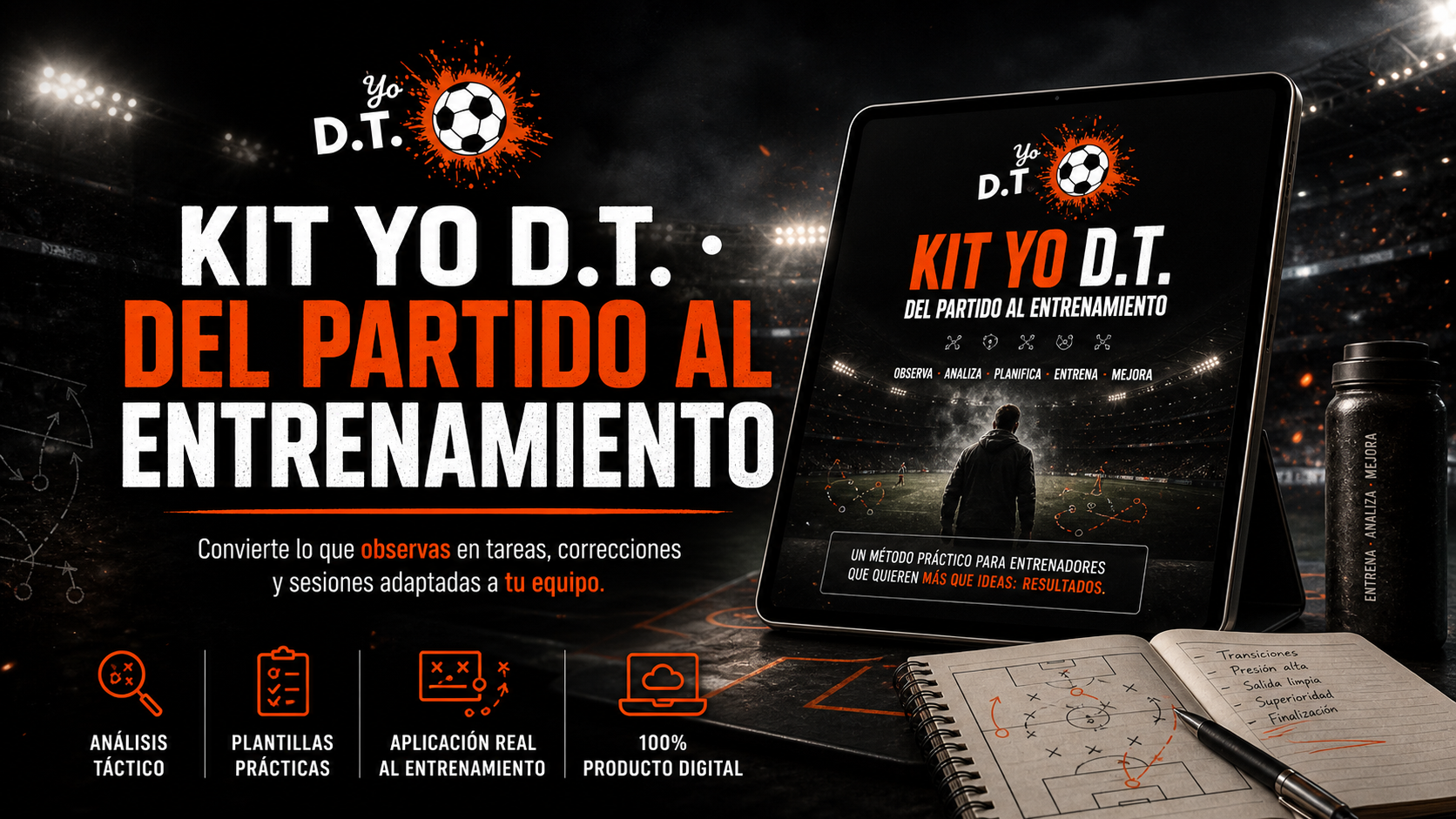 Kit Yo D.T. Del Partido al Entrenamiento